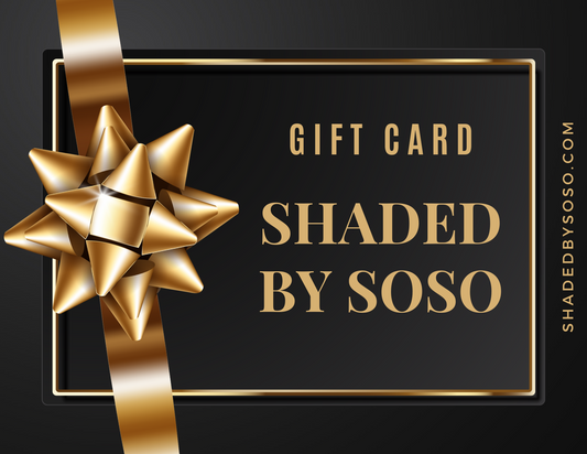 Shaded By Soso Gift Card